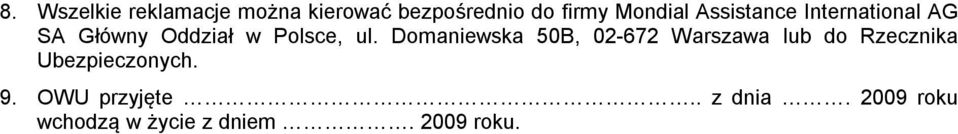 Domaniewska 50B, 02-672 Warszawa lub do Rzecznika Ubezpieczonych.