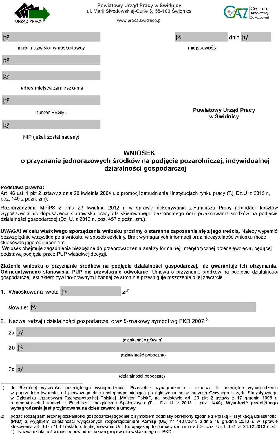 , poz. 149 z późn. zm); Rozporządzenie MPiPS z dnia 23 kwietnia 2012 r.