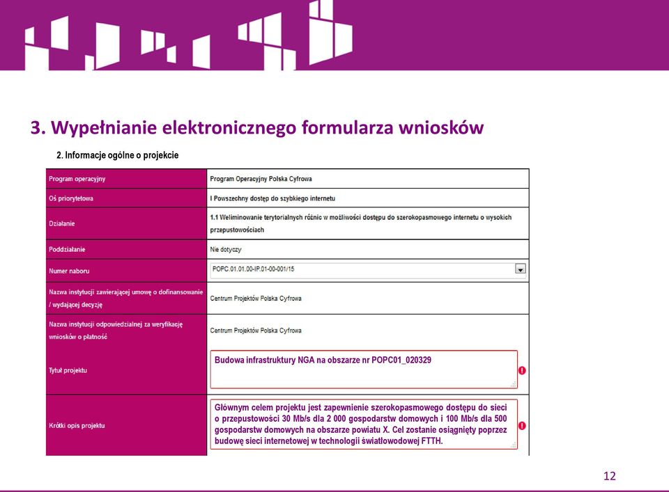 Mb/s dla 2 000 gospodarstw domowych i 100 Mb/s dla 500 gospodarstw domowych na obszarze