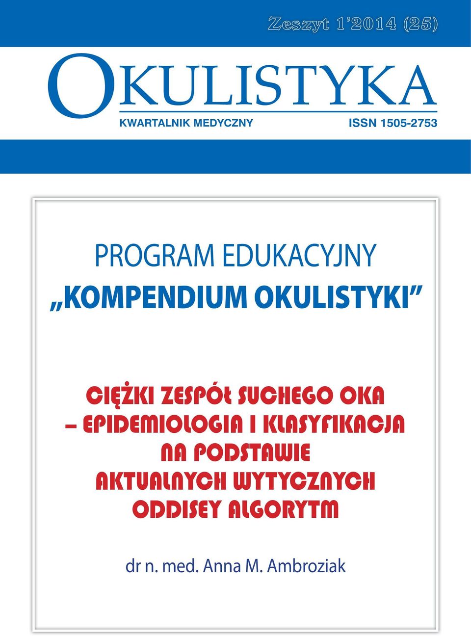ZESPÓŁ SUCHEGO OKA EPIDEMIOLOGIA I KLASYFIKACJA NA PODSTAWIE