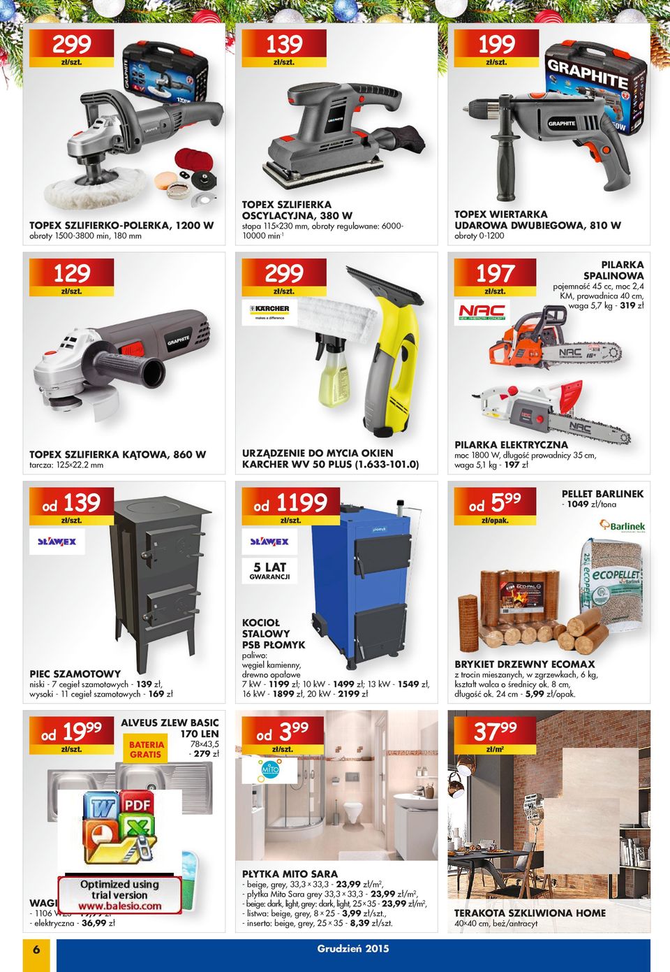 0) TOPEX Wiertrk udro dubiego, 80 W 97 TOPEX Slifierk kąto, 860 W 99 99 Pilrk splino pojemność cc, moc, km, prodnic 0 cm, g,7 kg - 9 ł Pilrk elektrycn moc 800 W, długość prodnicy cm, g, kg - 97 ł 99