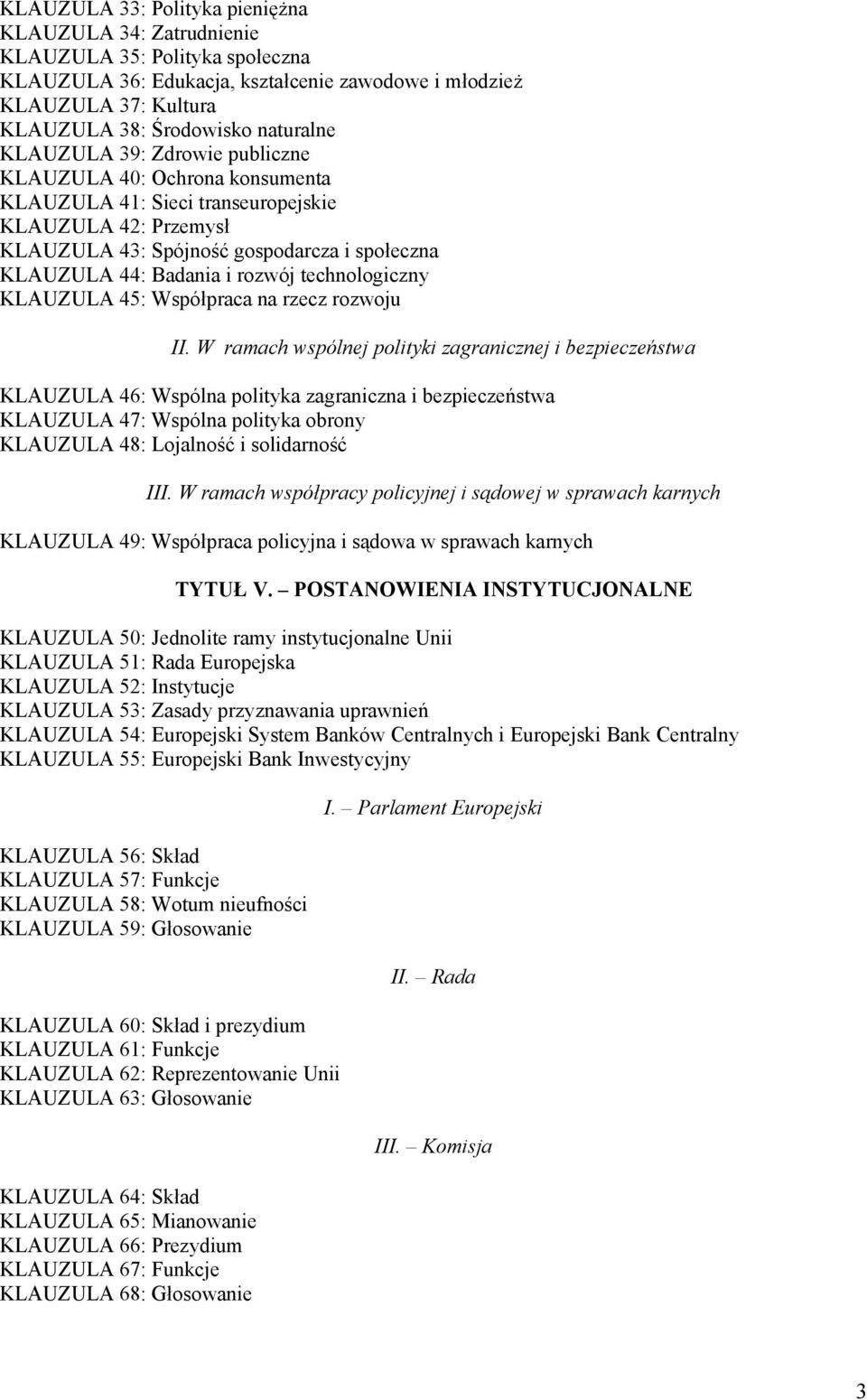 technologiczny KLAUZULA 45: Współpraca na rzecz rozwoju II.