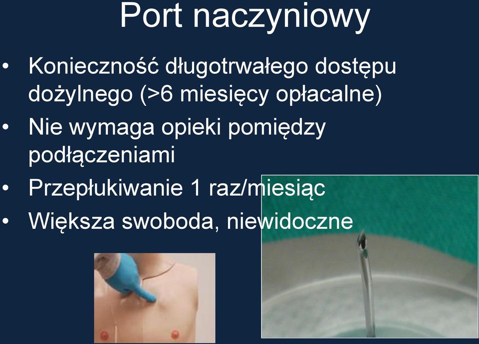 wymaga opieki pomiędzy podłączeniami