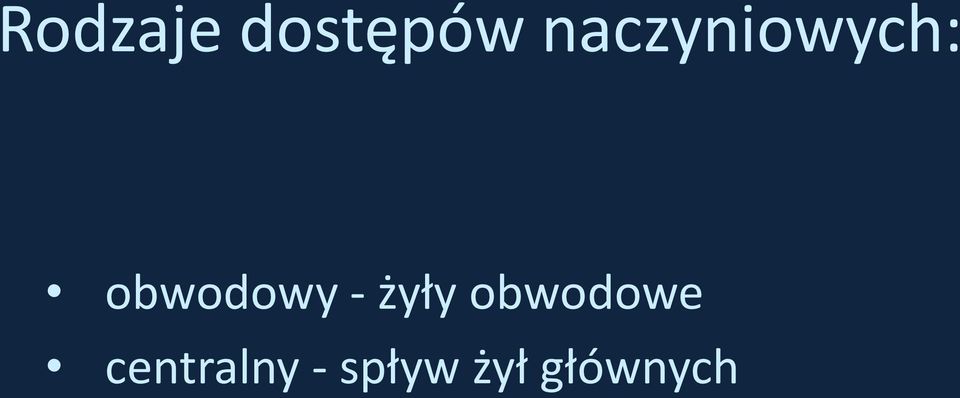 obwodowy - żyły