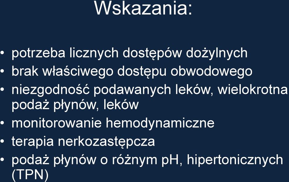 wielokrotna podaż płynów, leków monitorowanie hemodynamiczne