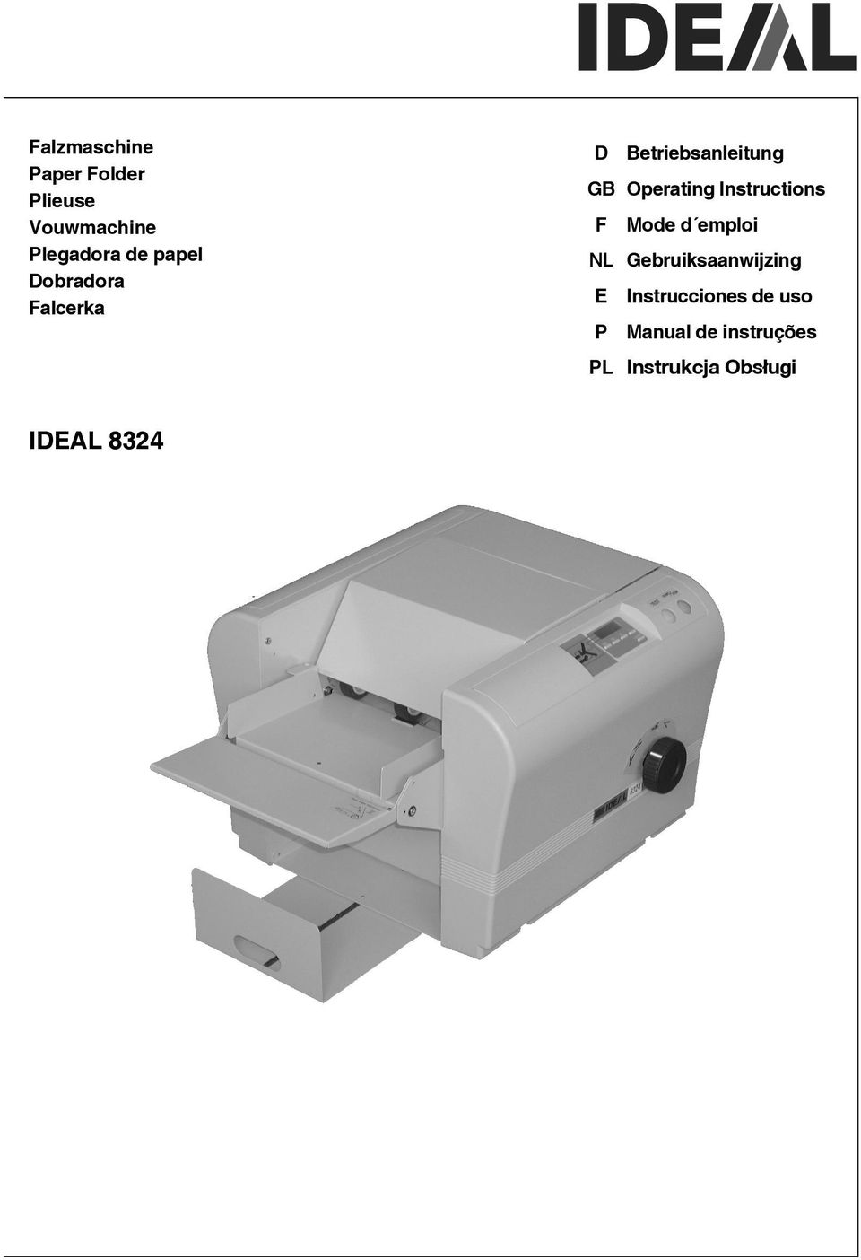 Instrucciones de uso Manual de instruções L Instrukcja Obs³ugi IDAL 8324 Mode d emploi