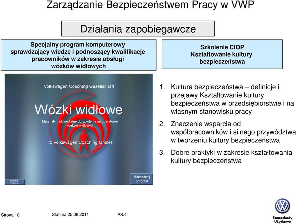 Kultura bezpieczeństwa definicje i przejawy Kształtowanie kultury bezpieczeństwa w przedsiębiorstwie i na własnym stanowisku