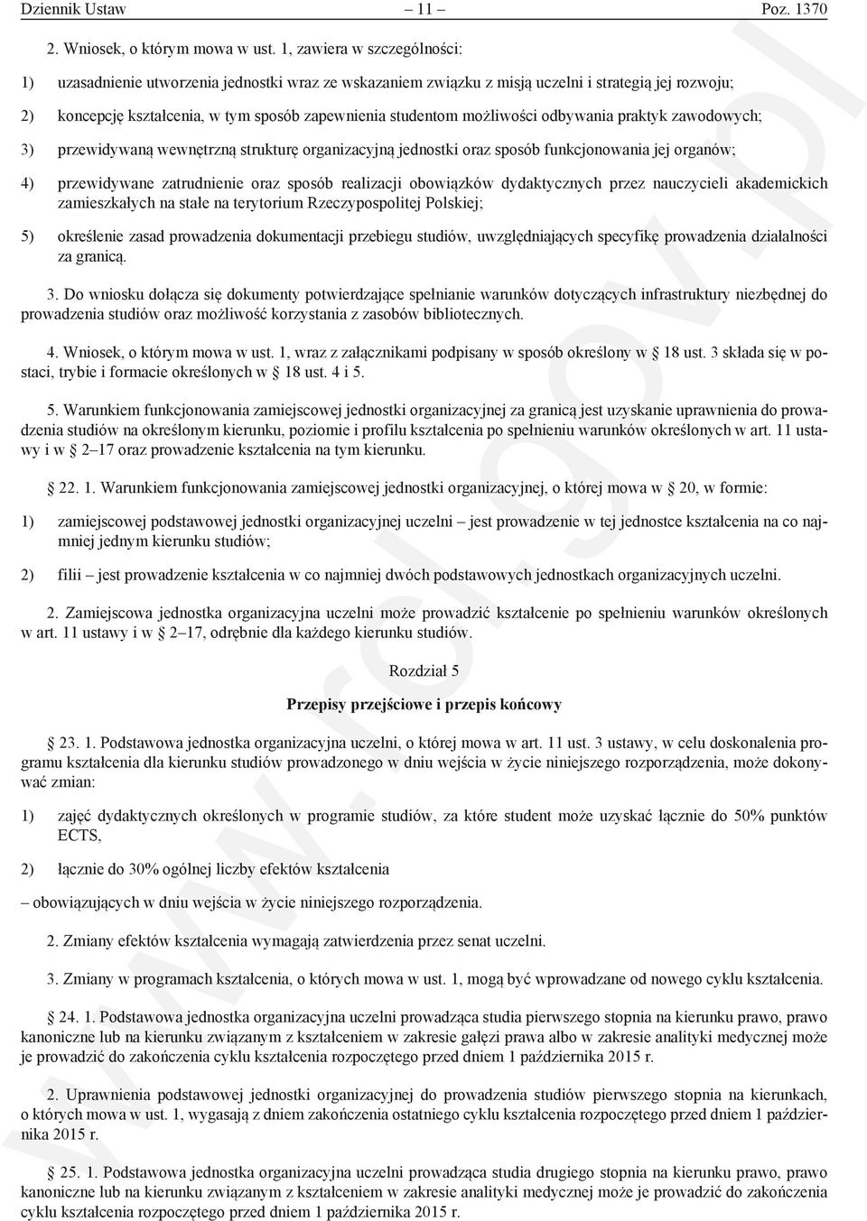 możliwości odbywania praktyk zawodowych; 3) przewidywaną wewnętrzną strukturę organizacyjną jednostki oraz sposób funkcjonowania jej organów; 4) przewidywane zatrudnienie oraz sposób realizacji