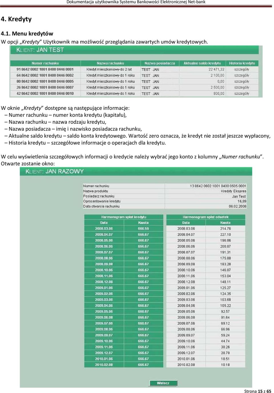 imię i nazwisko posiadacza rachunku, Aktualne saldo kredytu saldo konta kredytowego.