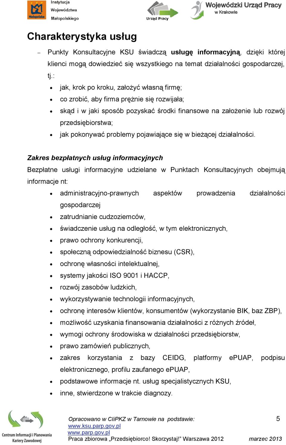 pojawiające się w bieżącej działalności.