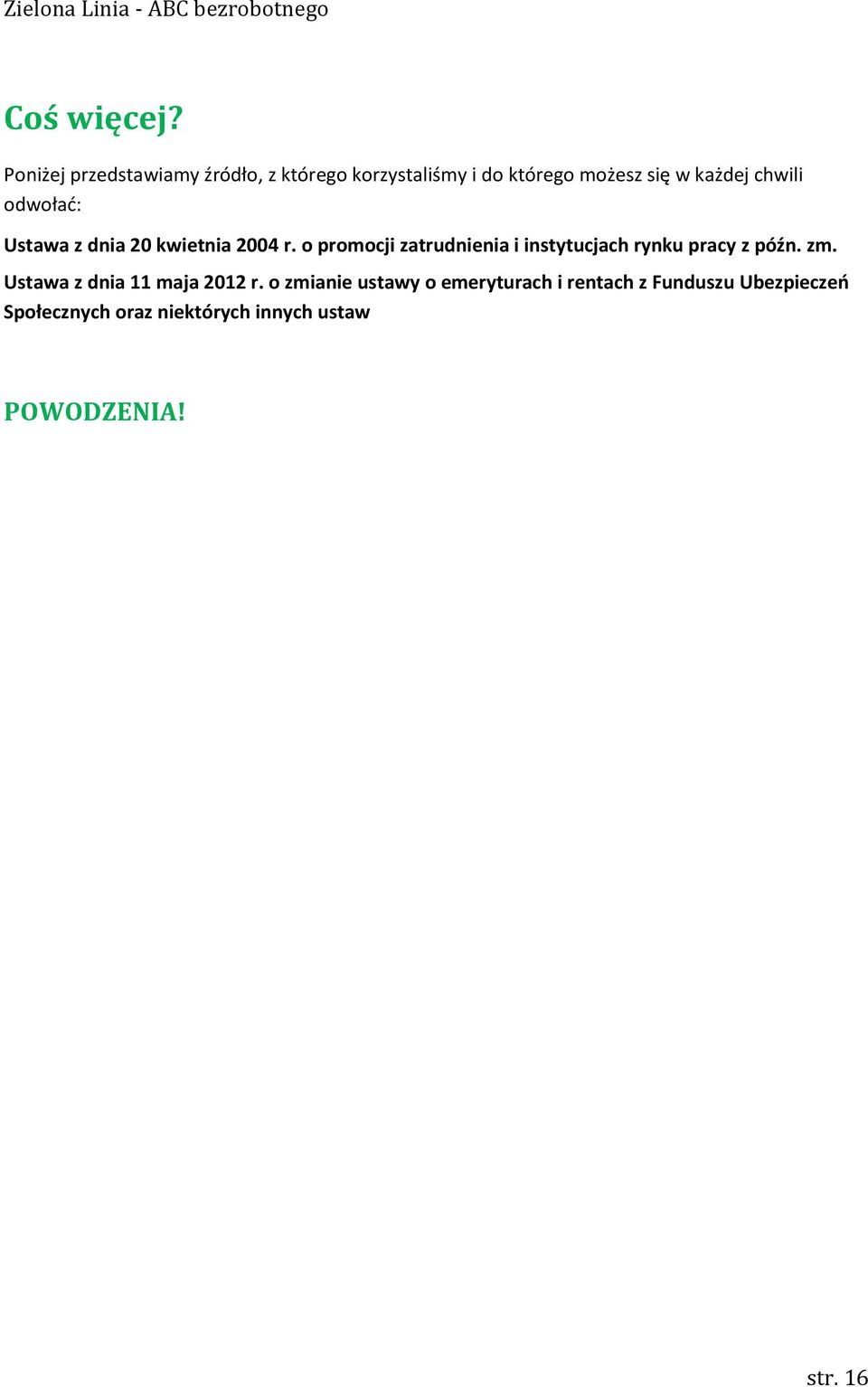 chwili odwołać: Ustawa z dnia 20 kwietnia 2004 r.