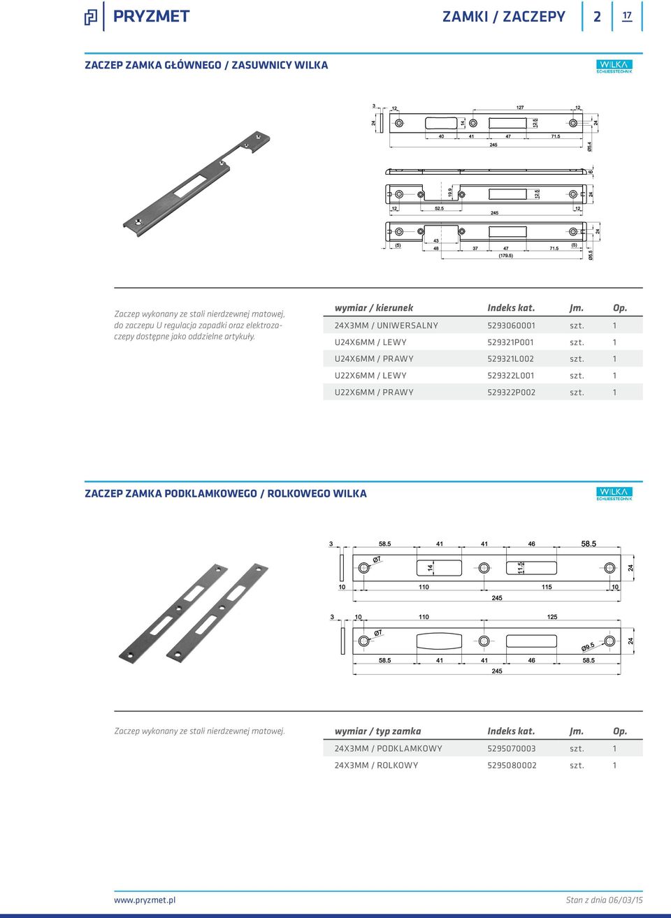 1 U24X6MM / PRAWY 529321L002 szt. 1 U22X6MM / LEWY 529322L001 szt. 1 U22X6MM / PRAWY 529322P002 szt.