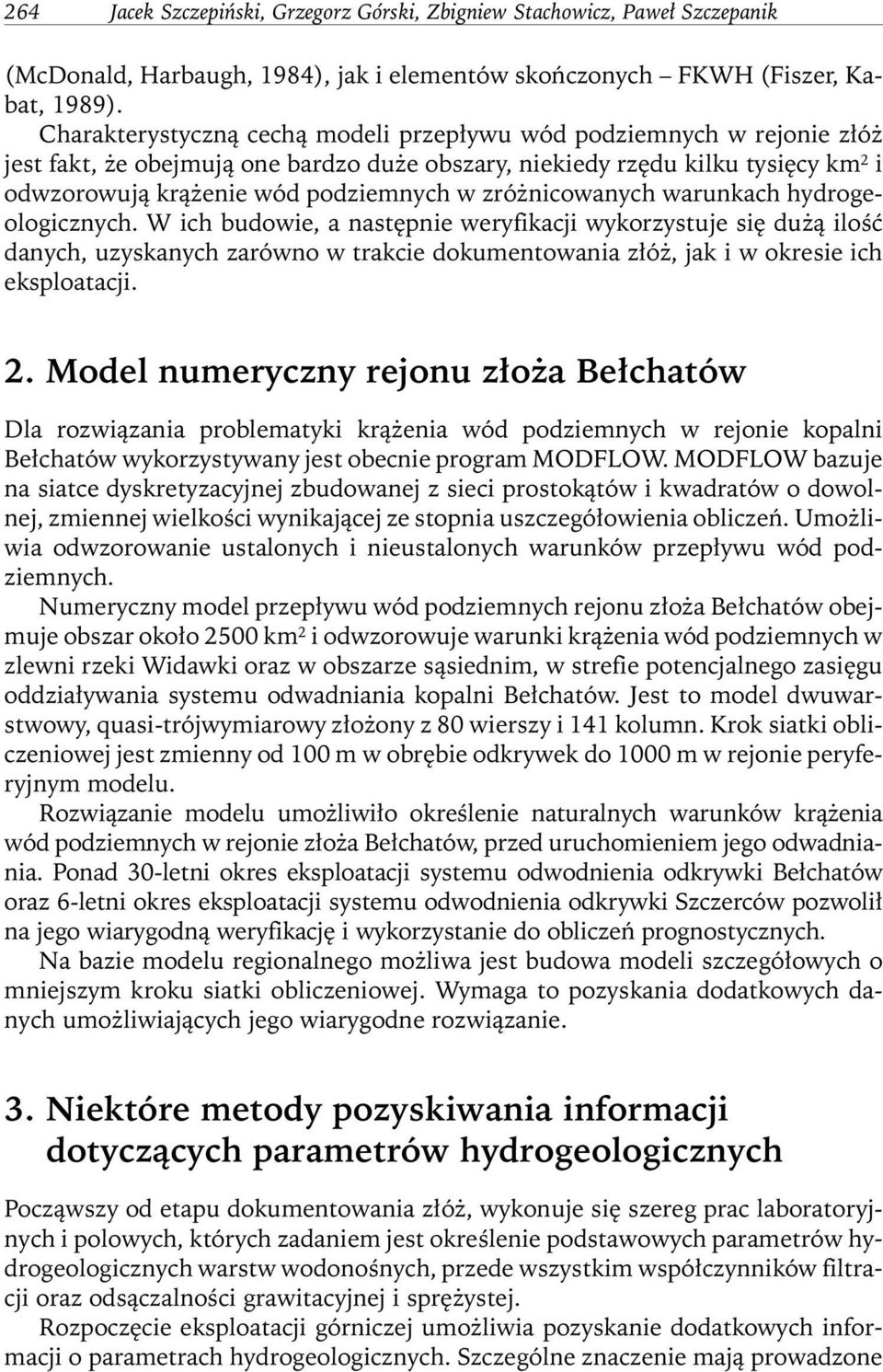 zróżnicowanych warunkach hydrogeologicznych.