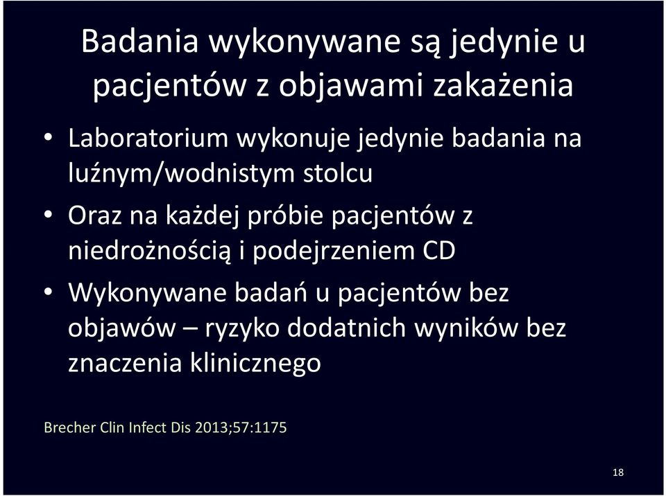 pacjentów z niedrożnością i podejrzeniem CD Wykonywane badań u pacjentów bez