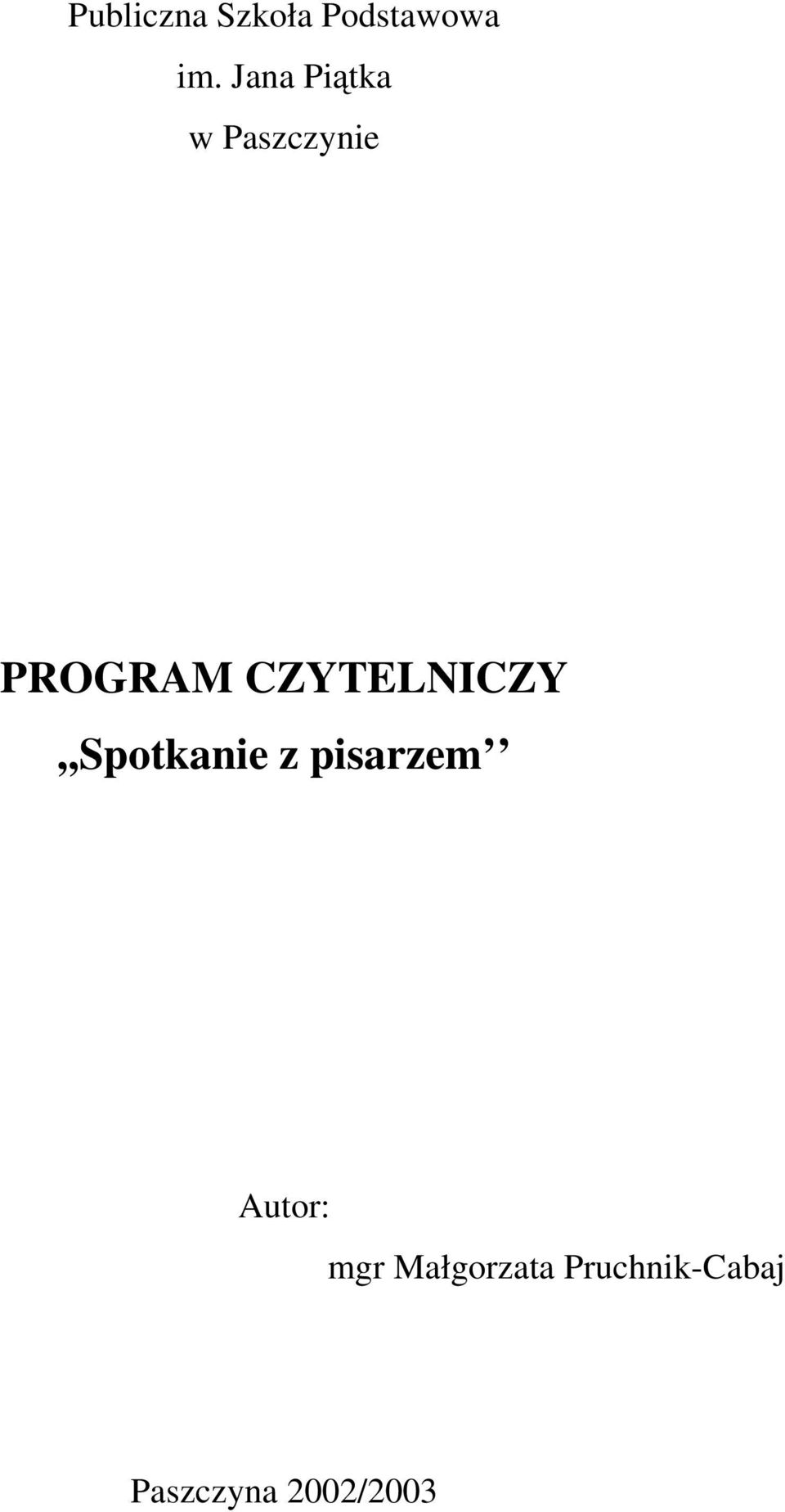 CZYTELNICZY,,Spotkanie z pisarzem