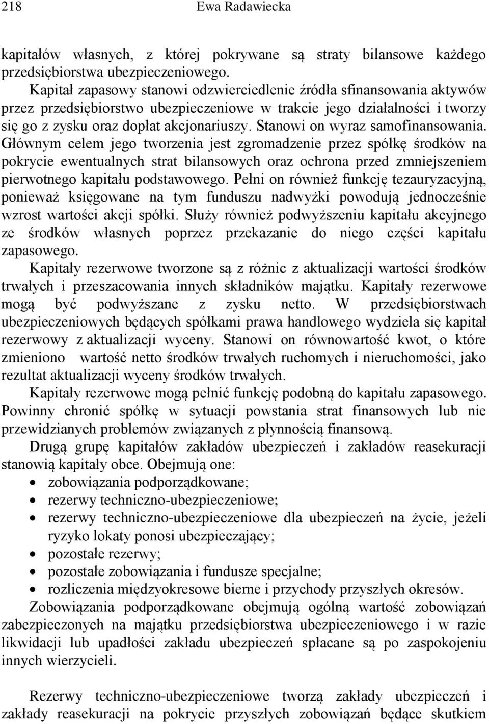 Stanowi on wyraz samofinansowania.