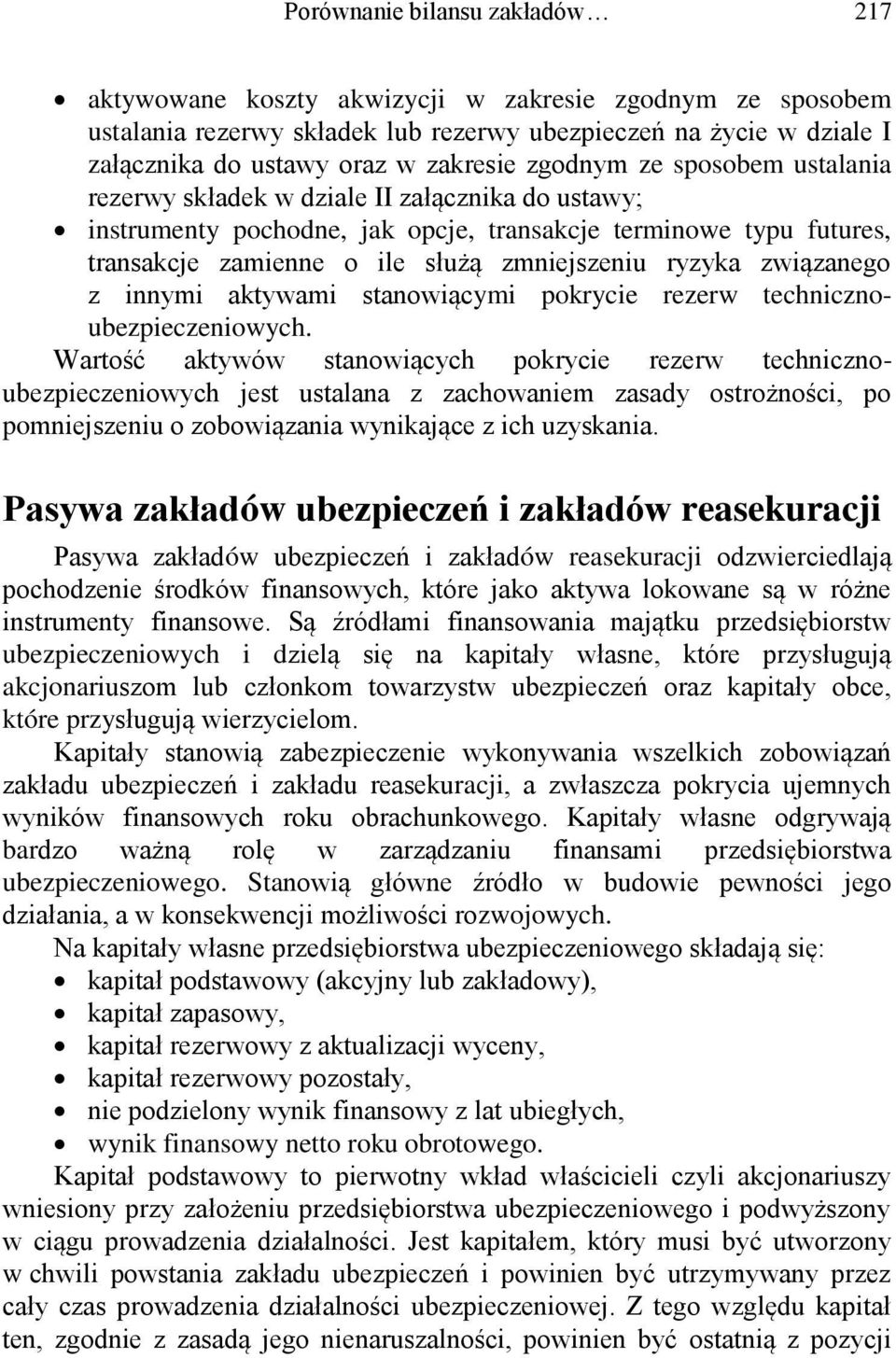 związanego z innymi aktywami stanowiącymi pokrycie rezerw technicznoubezpieczeniowych.