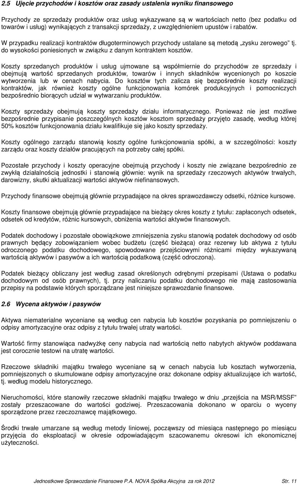 do wysokości poniesionych w związku z danym kontraktem kosztów.