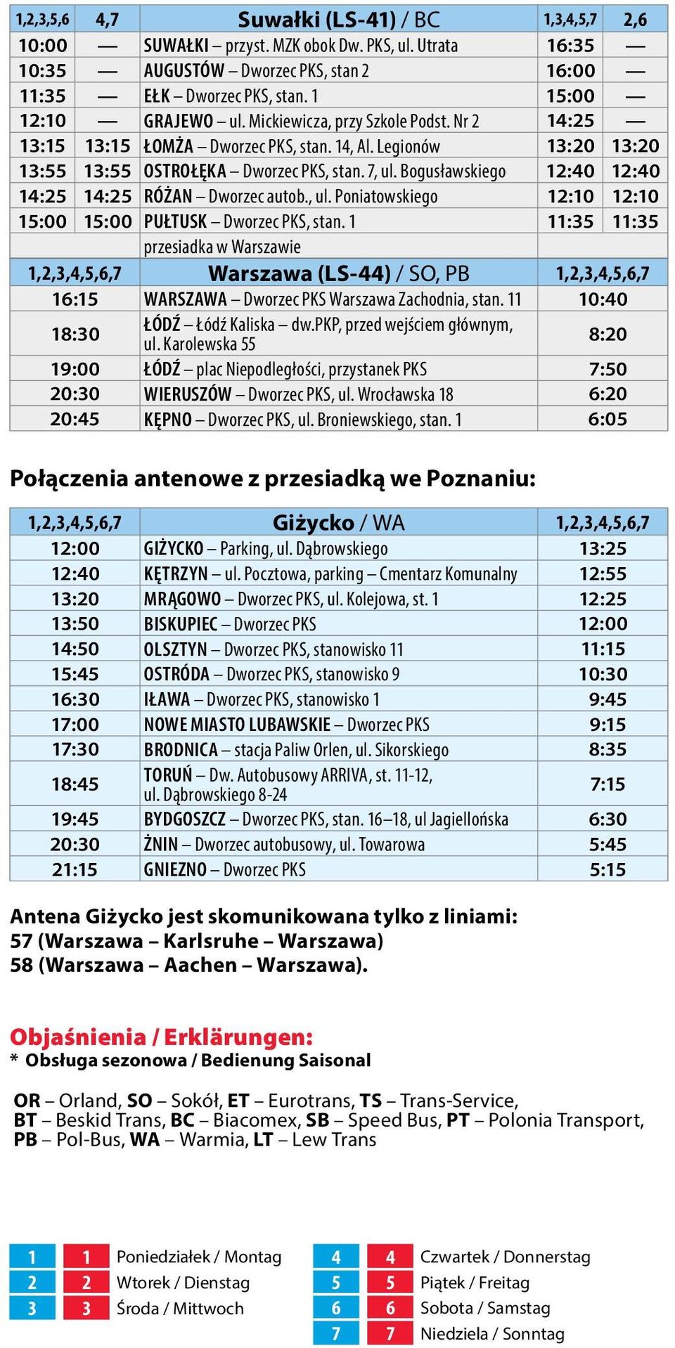 Bogusławskiego 12:40 12:40 14:25 14:25 RÓŻAN Dworzec autob., ul. Poniatowskiego 12:10 12:10 15:00 15:00 PUŁTUSK Dworzec PKS, stan.