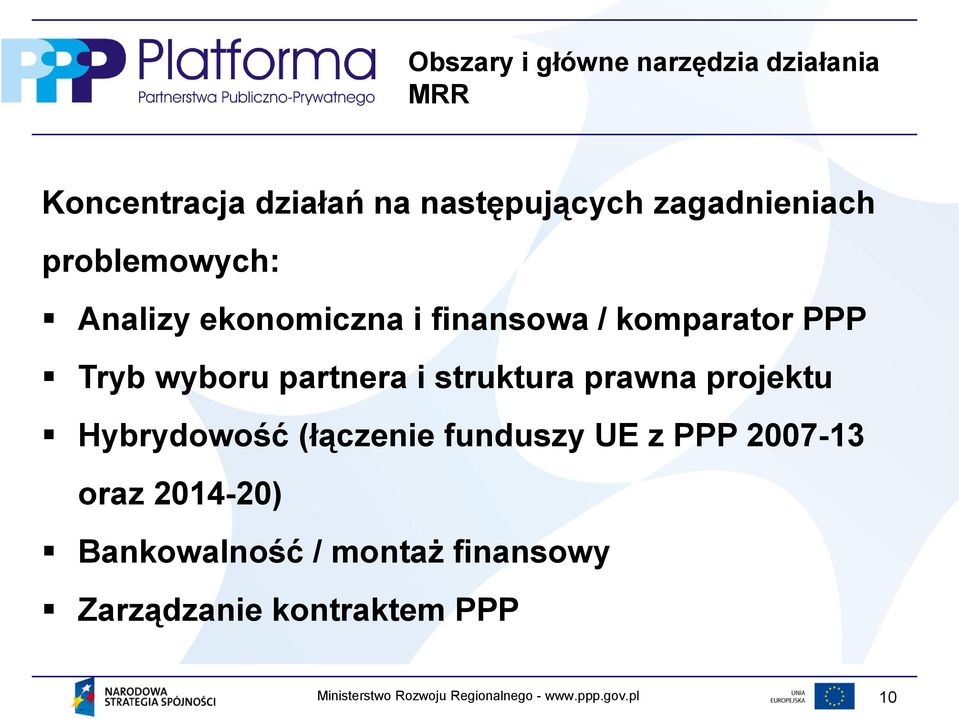 wyboru partnera i struktura prawna projektu Hybrydowość (łączenie funduszy UE z