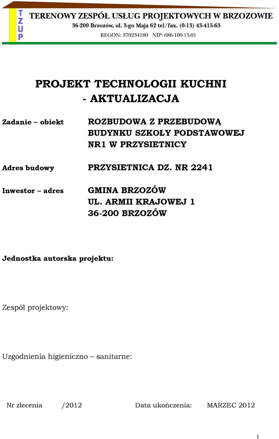 NR 2241 Inwestor adres GMINA BRZOZÓW UL.
