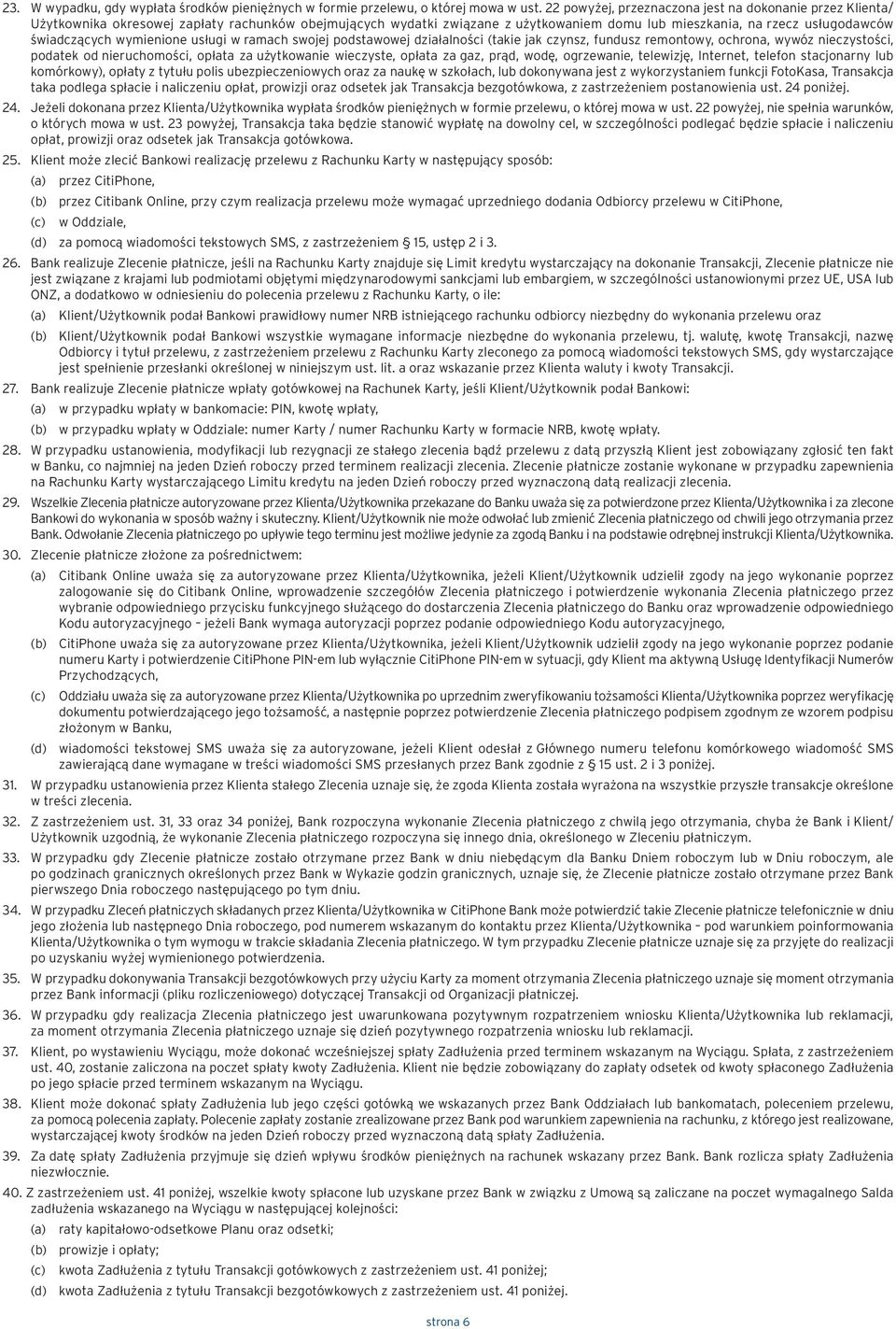 wymienione usługi w ramach swojej podstawowej działalności (takie jak czynsz, fundusz remontowy, ochrona, wywóz nieczystości, podatek od nieruchomości, opłata za użytkowanie wieczyste, opłata za gaz,