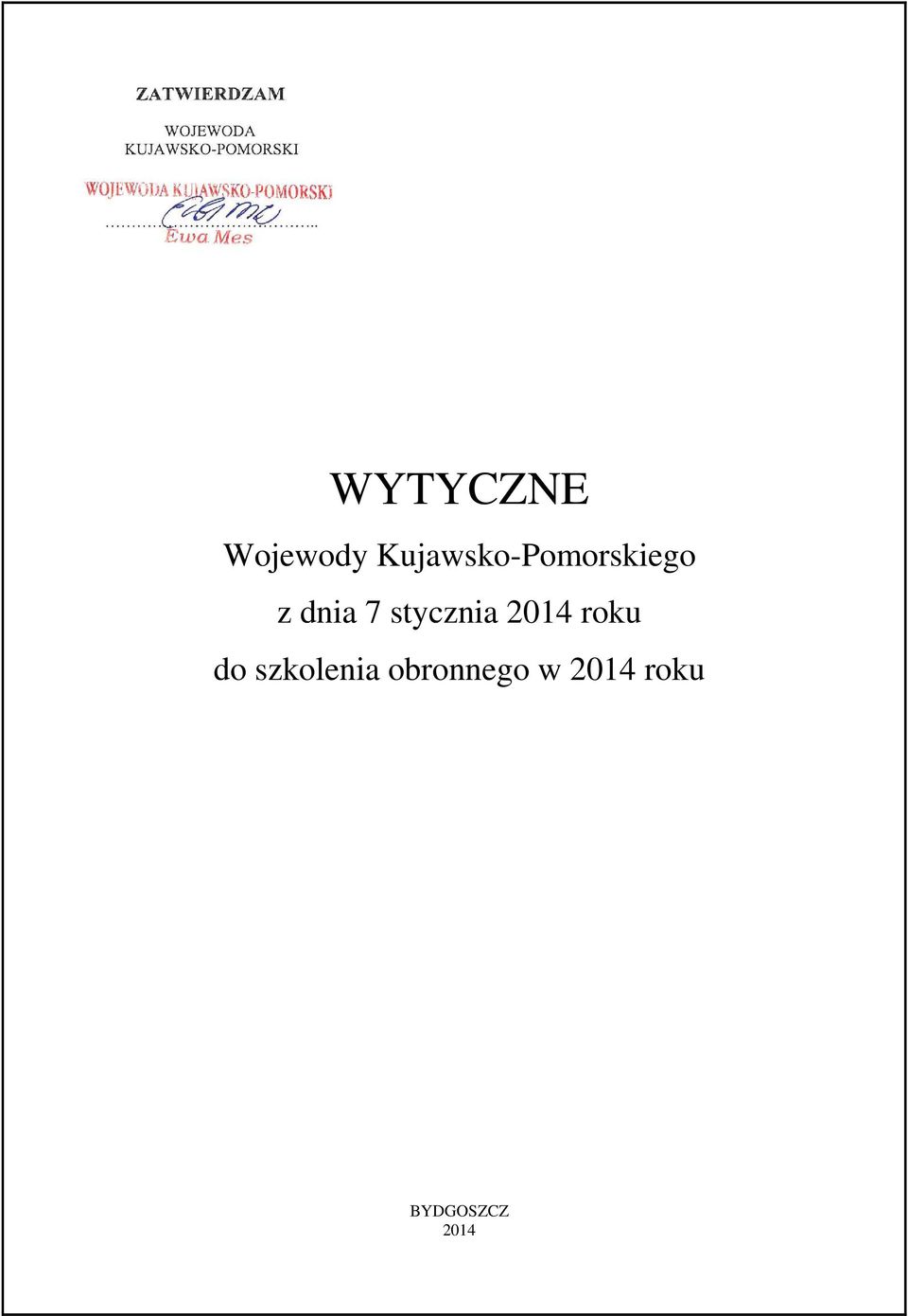 7 stycznia 2014 roku do