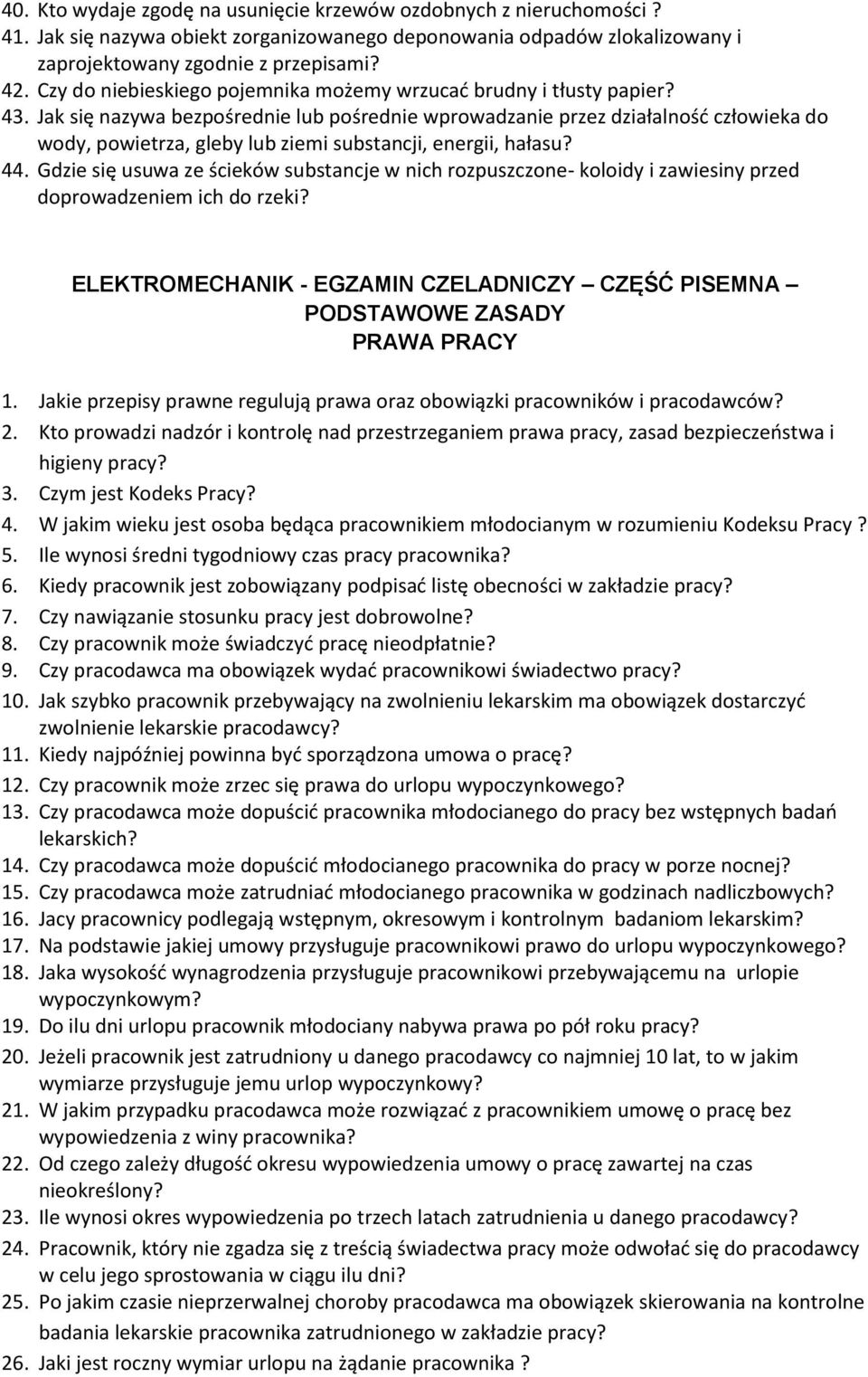 Jak się nazywa bezpośrednie lub pośrednie wprowadzanie przez działalność człowieka do wody, powietrza, gleby lub ziemi substancji, energii, hałasu? 44.