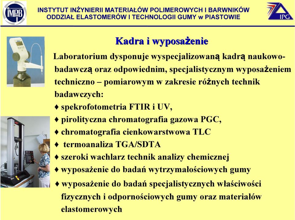 chromatografia cienkowarstwowa TLC termoanaliza TGA/SDTA szeroki wachlarz technik analizy chemicznej wyposażenie do badań