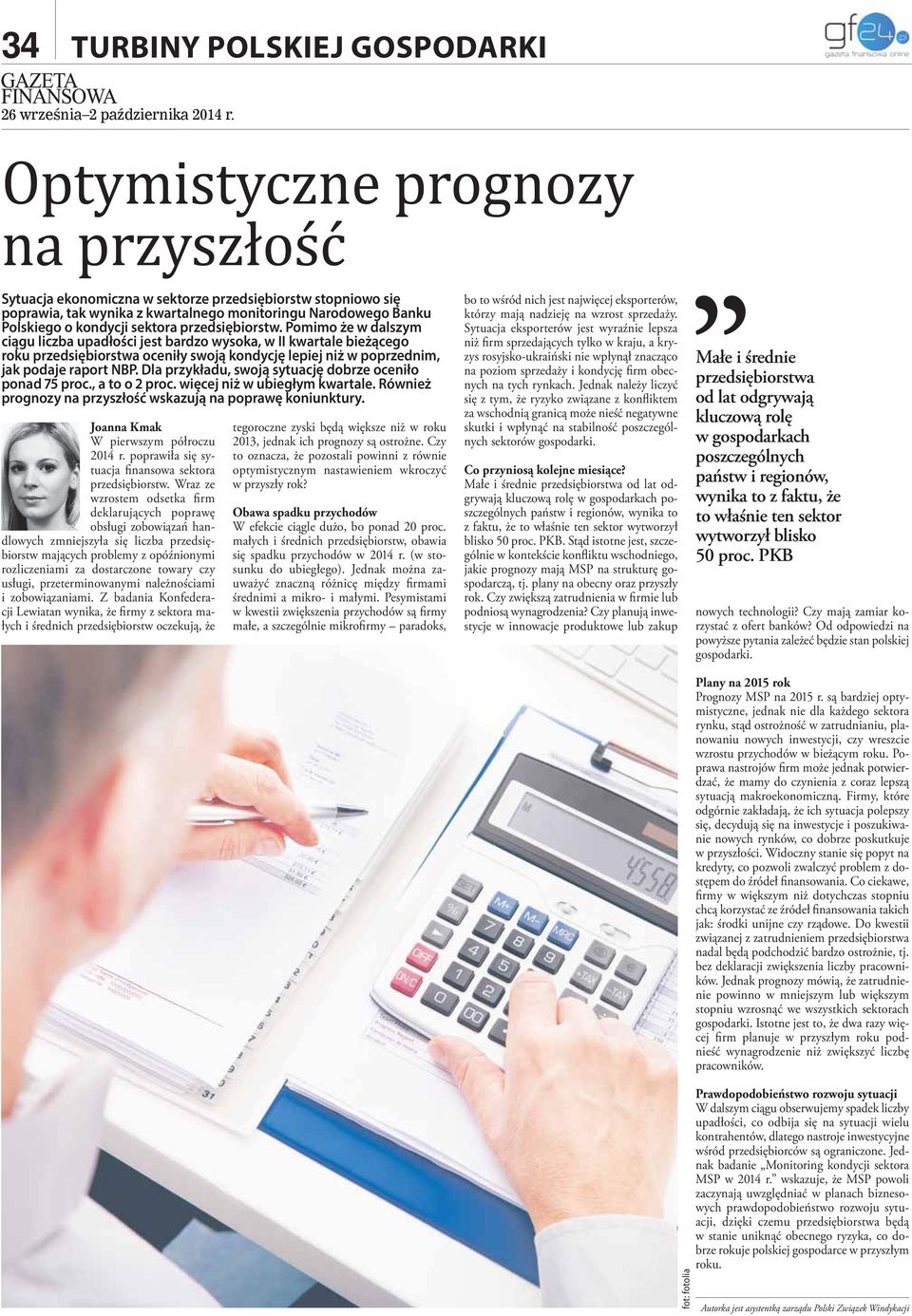 Pomimo że w dalszym ciągu liczba upadłości jest bardzo wysoka, w II kwartale bieżącego roku przedsiębiorstwa oceniły swoją kondycję lepiej niż w poprzednim, jak podaje raport NBP.