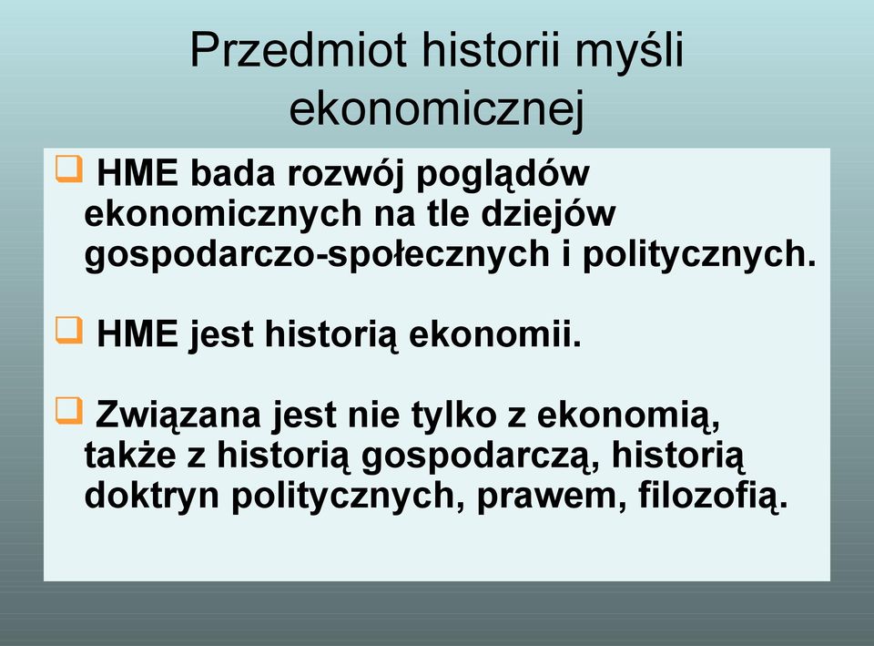 HME jest historią ekonomii.