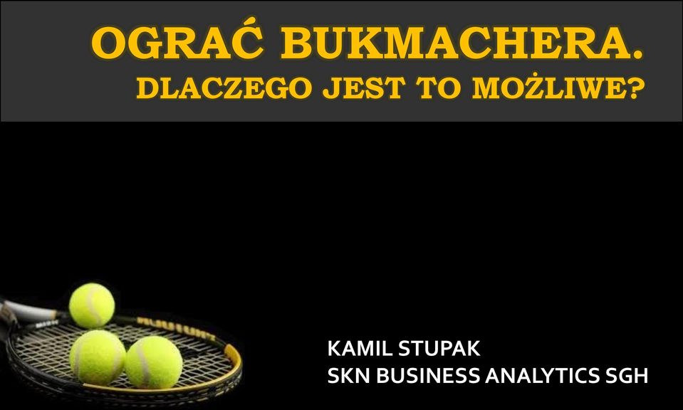 MOŻLIWE?