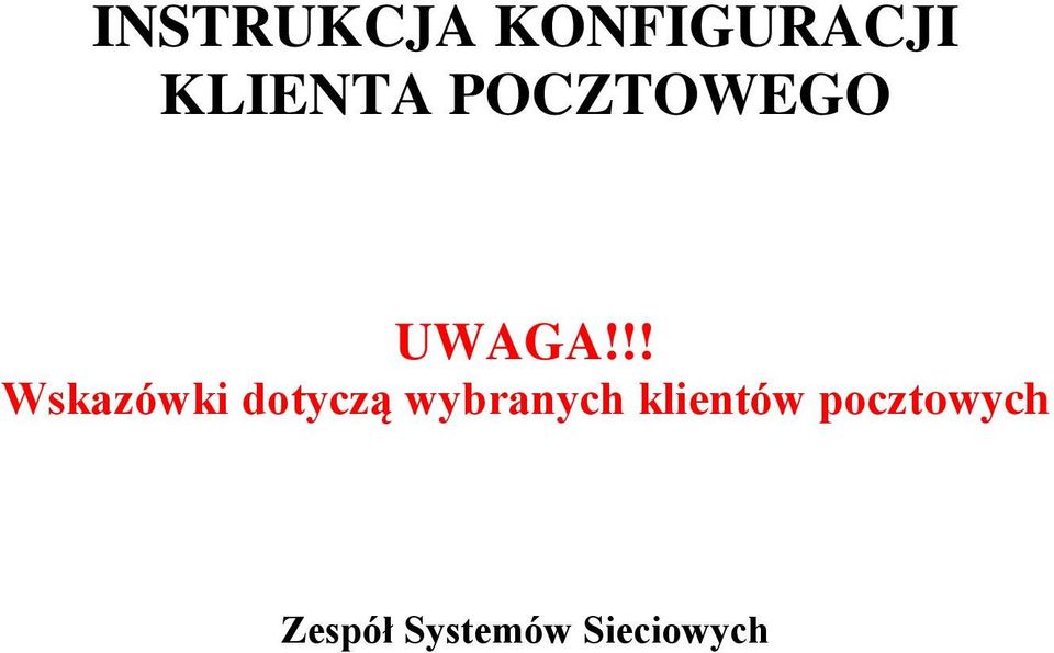 !! Wskazówki dotyczą wybranych