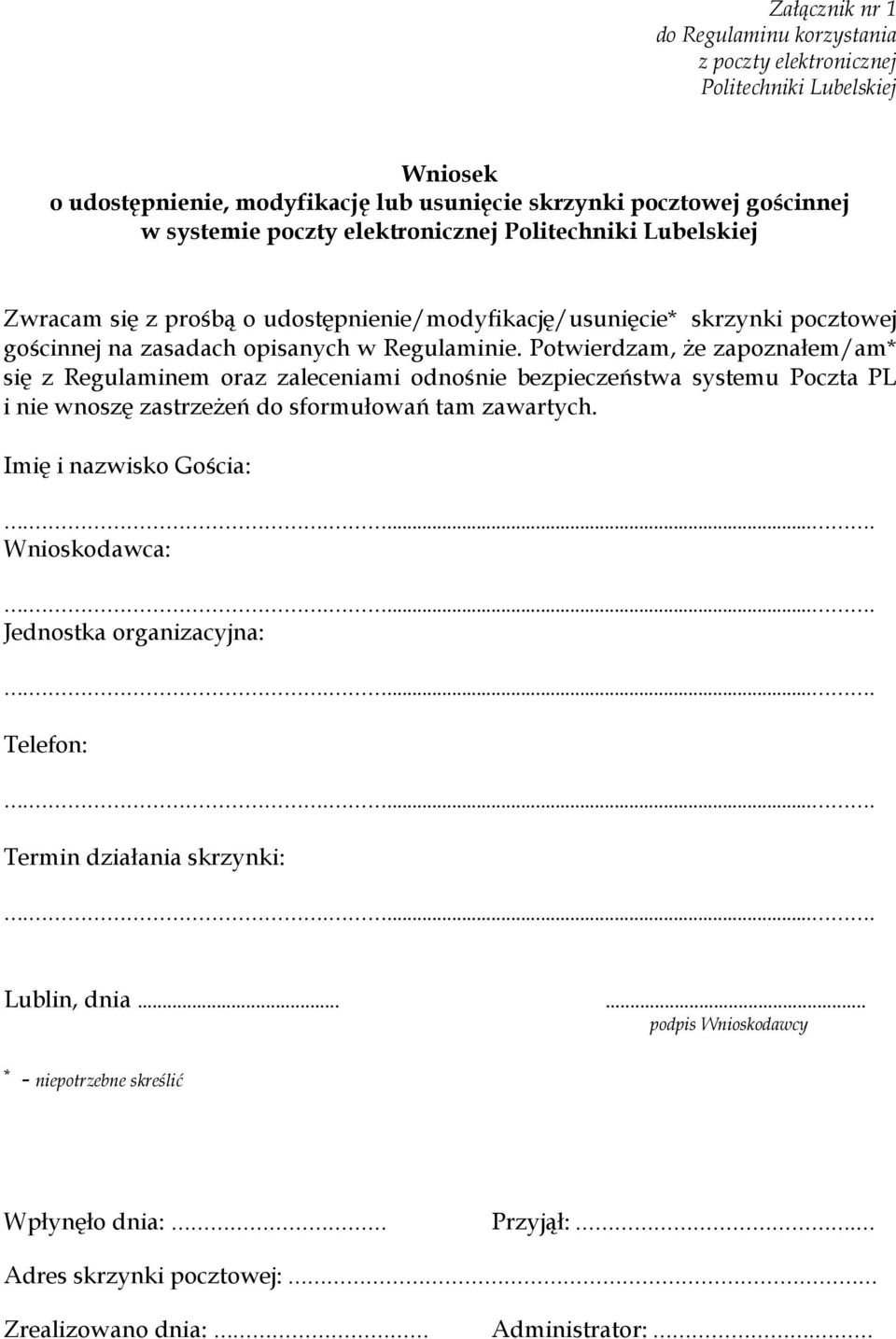 Potwierdzam, że zapoznałem/am* się z Regulaminem oraz zaleceniami odnośnie bezpieczeństwa systemu Poczta PL i nie wnoszę zastrzeżeń do sformułowań tam zawartych.