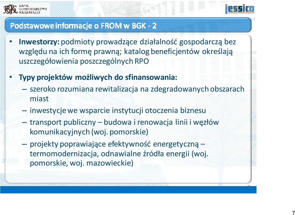 obszarach miast inwestycje we wsparcie instytucji otoczenia biznesu transport publiczny budowa i renowacja linii i węzłów