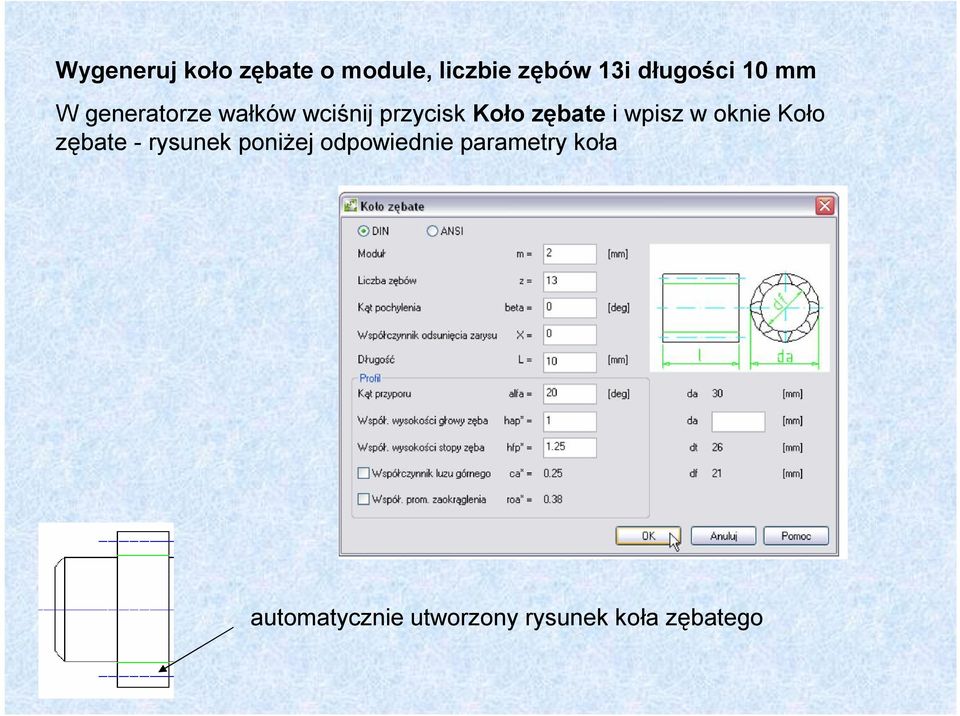 wpisz w oknie Koło zębate - rysunek poniżej odpowiednie