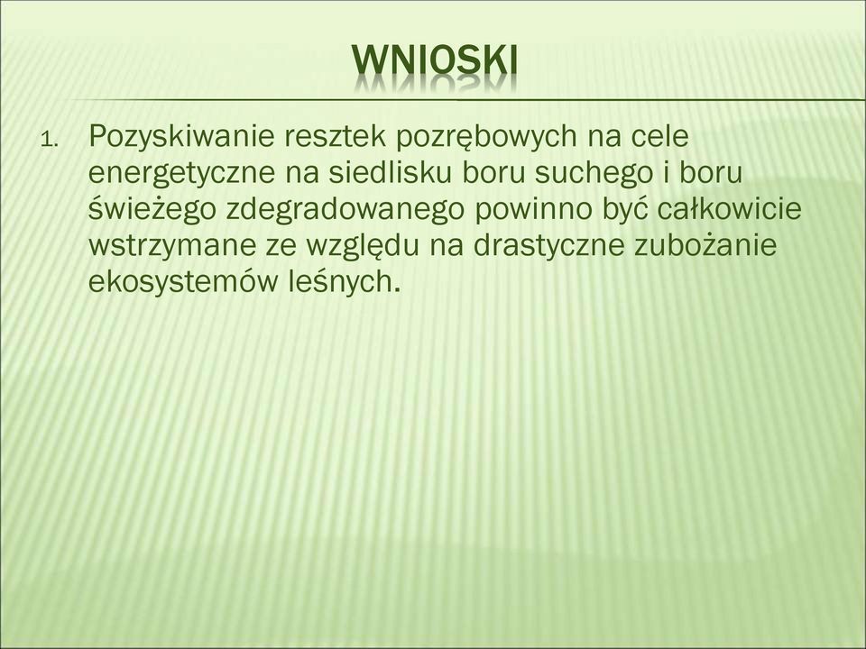 energetyczne na siedlisku boru suchego i boru