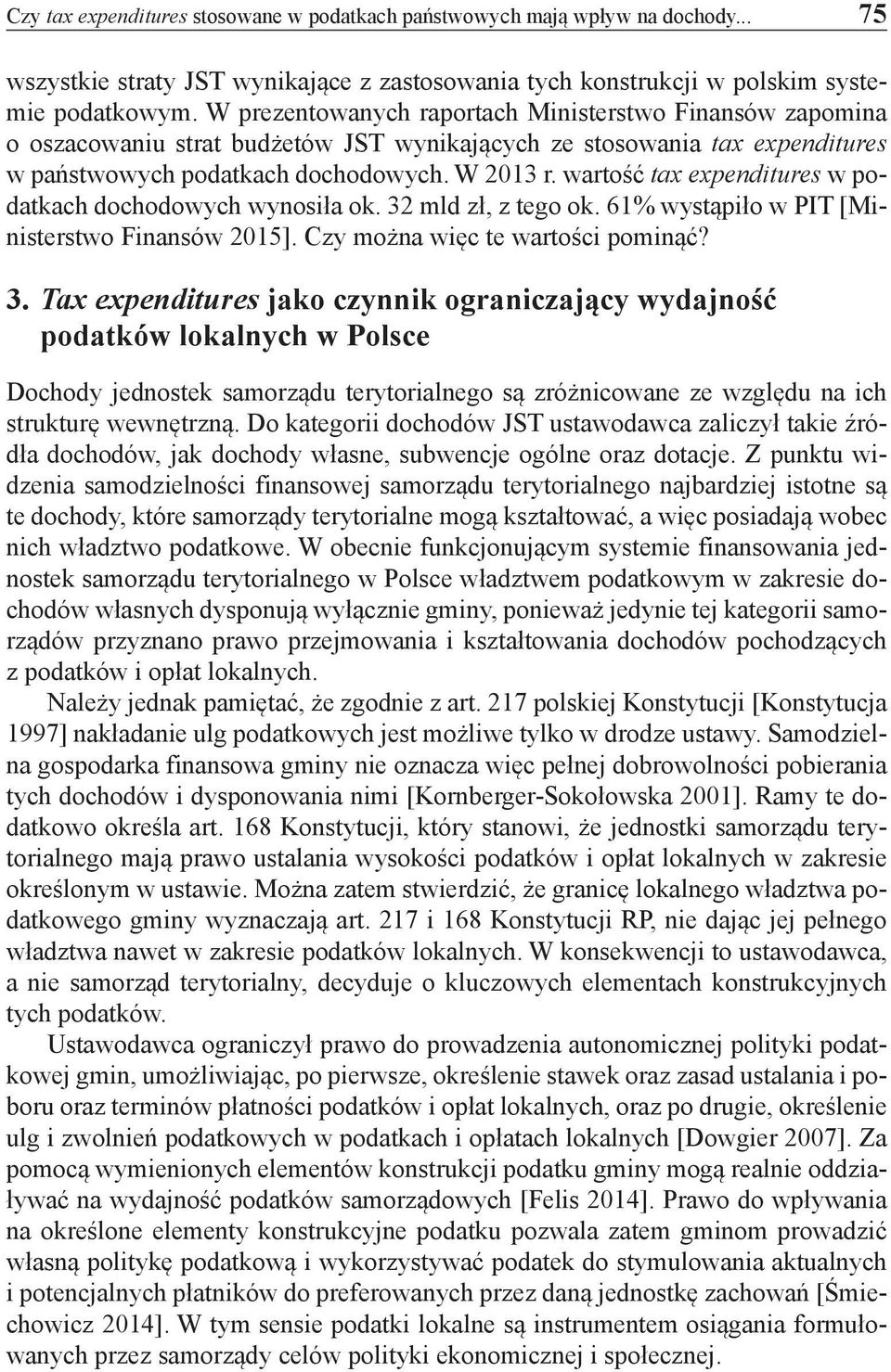 wartość tax expenditures w podatkach dochodowych wynosiła ok. 32