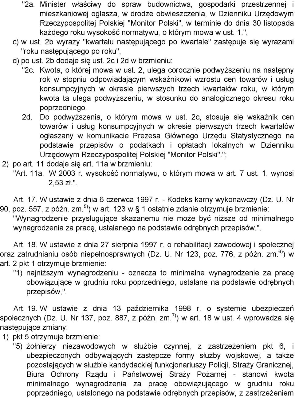 2b dodaje się ust. 2c i 2d w brzmieniu: "2c. Kwota, o której mowa w ust.