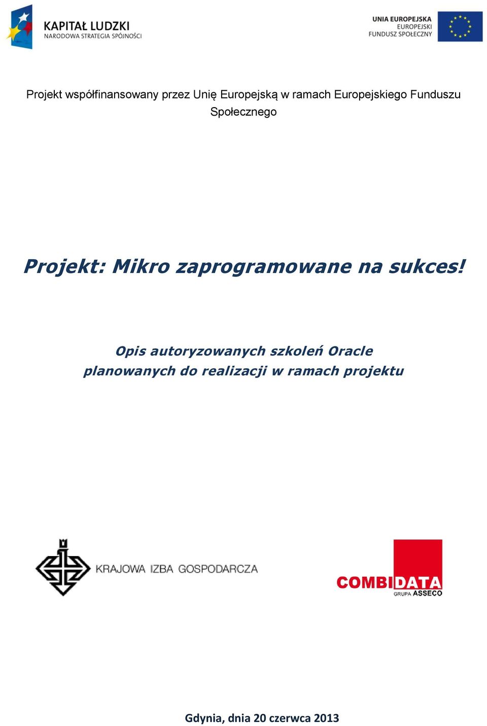zaprogramowane na sukces!