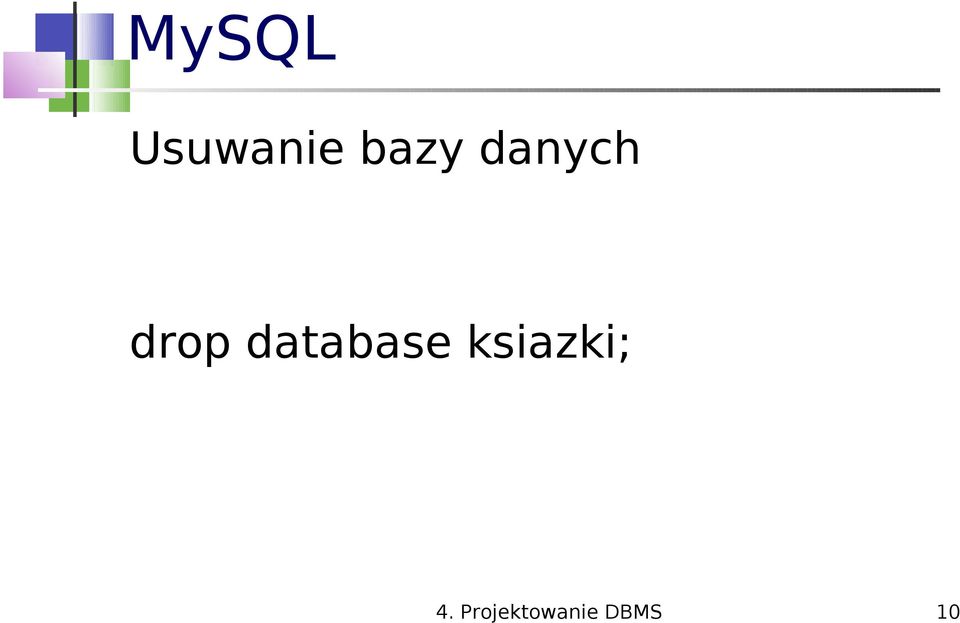 database ksiazki;