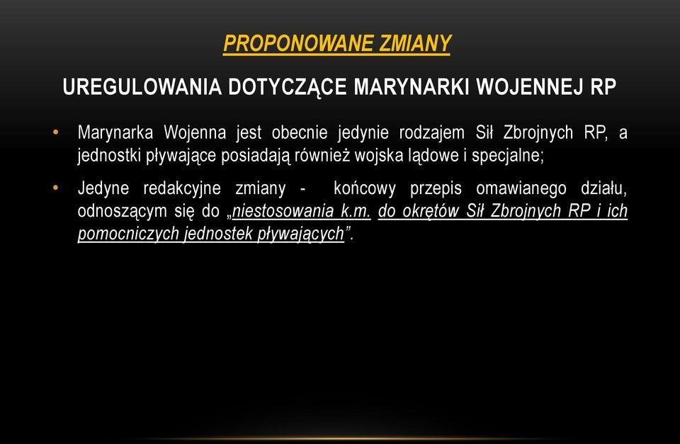 specjalne; Jedyne redakcyjne zmiany - końcowy przepis omawianego działu, odnoszącym