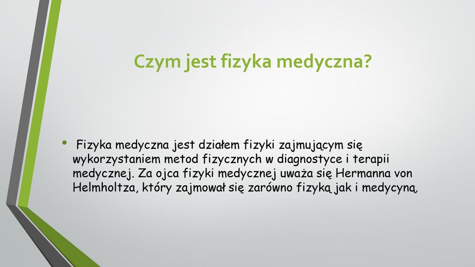 wykorzystaniem metod fizycznych w diagnostyce i terapii