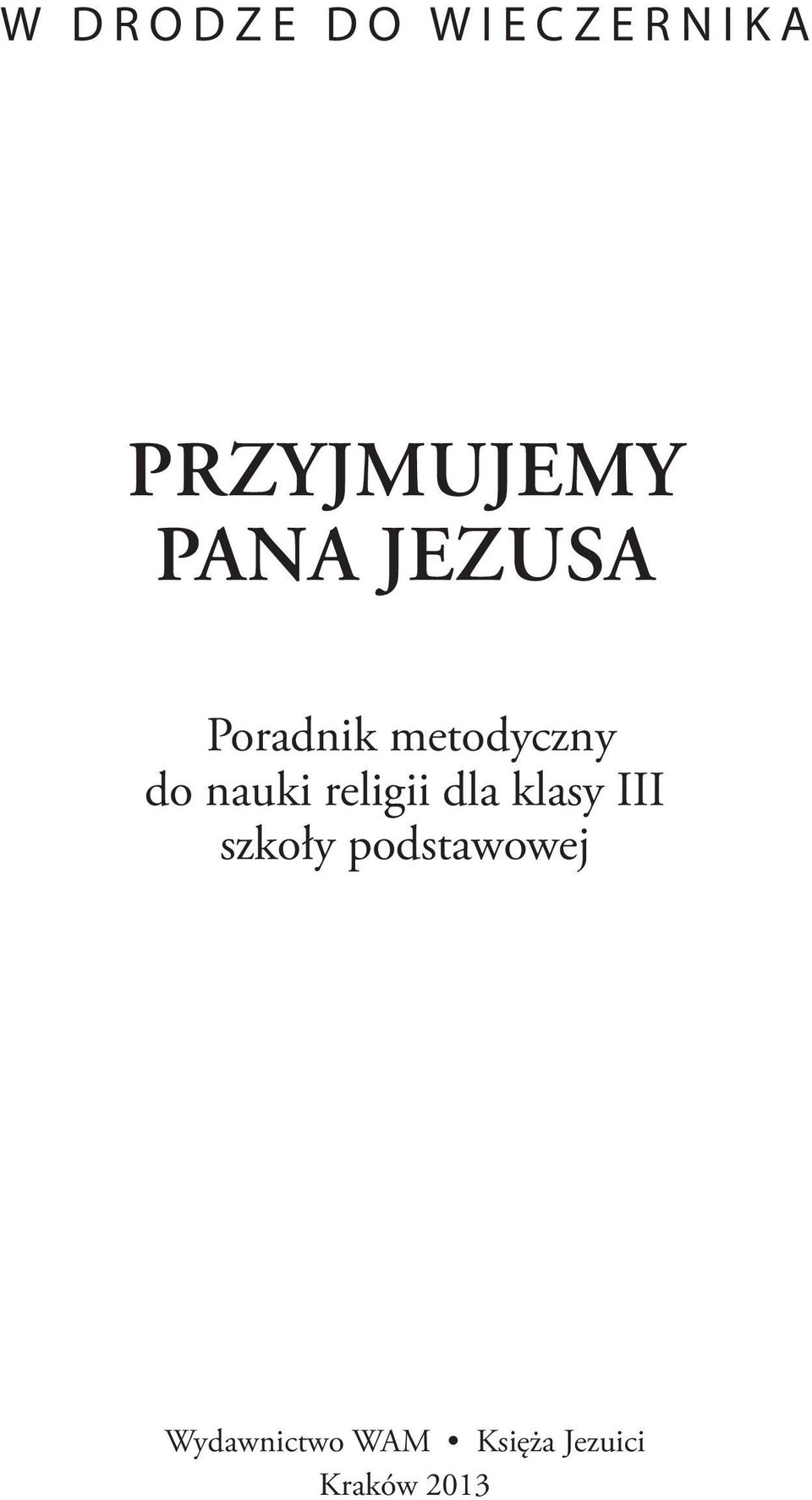 nauki religii dla klasy III szkoły