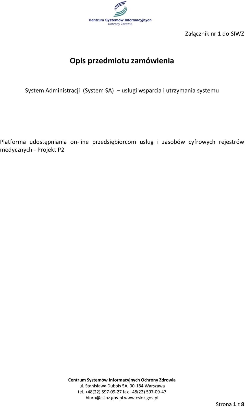 systemu Platforma udostępniania on-line przedsiębiorcom