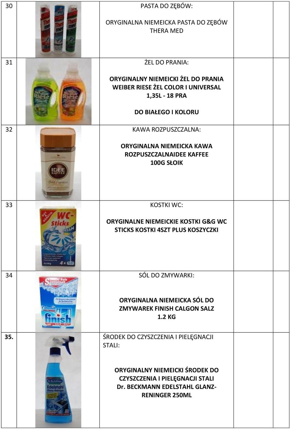 NIEMEICKIE KOSTKI G&G WC STICKS KOSTKI 4SZT PLUS KOSZYCZKI 34 SÓL DO ZMYWARKI: ORYGINALNA NIEMEICKA SÓL DO ZMYWAREK FINISH CALGON SALZ 1.