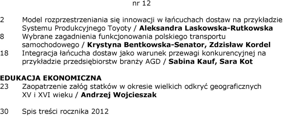 Kordel 18 Integracja łańcucha dostaw jako warunek przewagi konkurencyjnej na przykładzie przedsiębiorstw branży AGD / Sabina Kauf, Sara