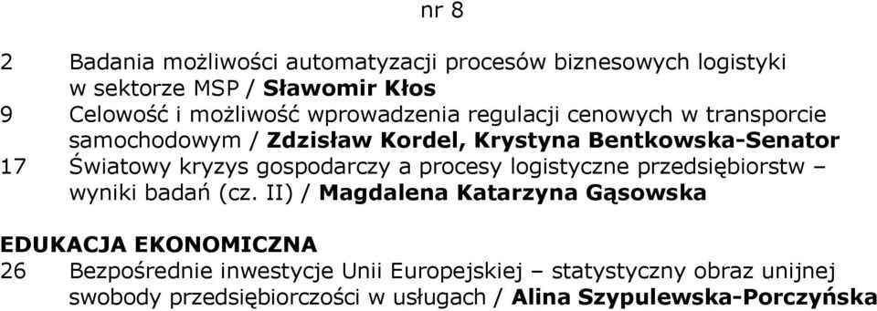 gospodarczy a procesy logistyczne przedsiębiorstw wyniki badań (cz.
