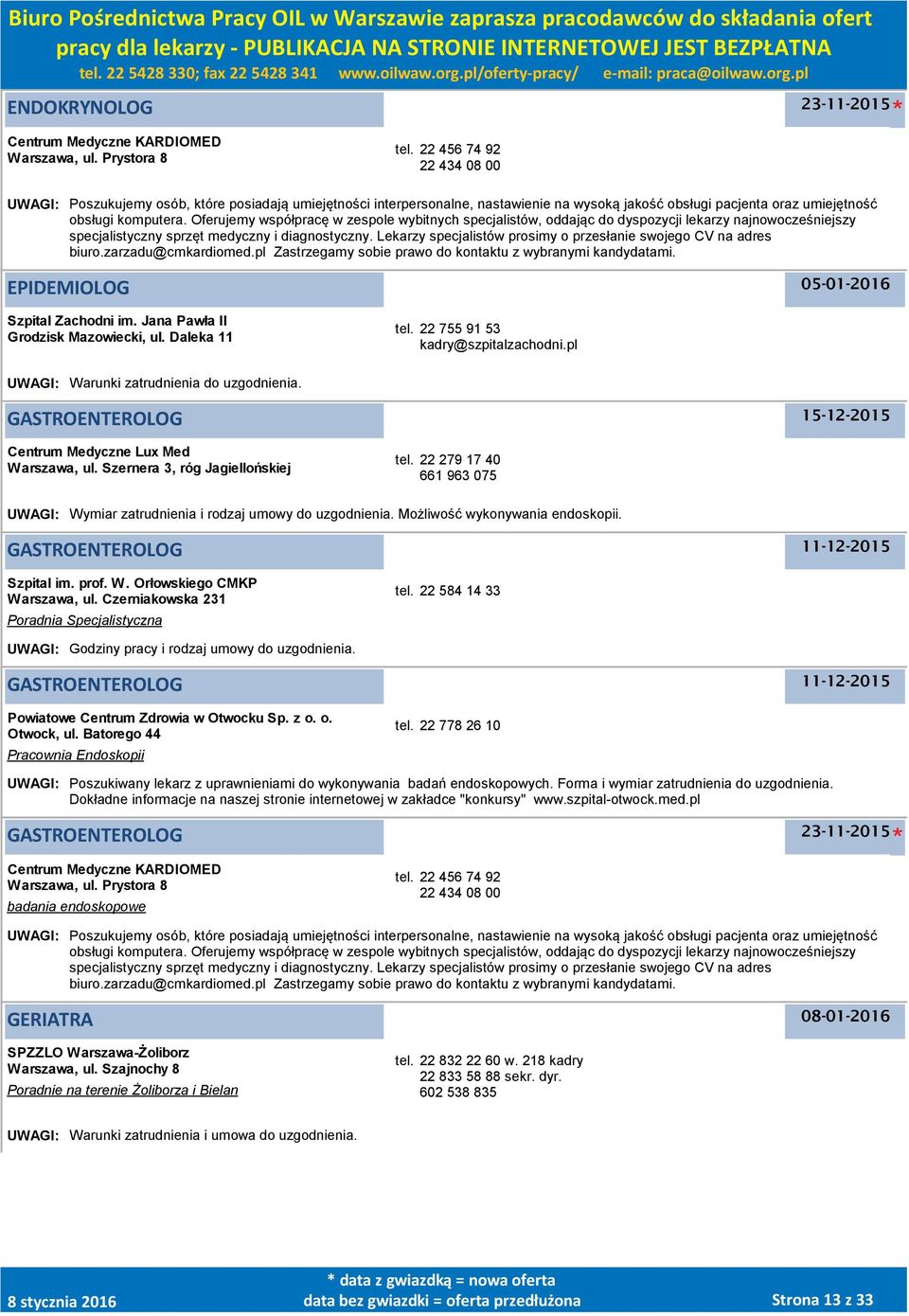 Oferujemy współpracę w zespole wybitnych specjalistów, oddając do dyspozycji lekarzy najnowocześniejszy specjalistyczny sprzęt medyczny i diagnostyczny.