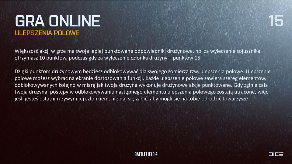 ulepszenia polowe. Ulepszenie polowe możesz wybrać na ekranie dostosowania funkcji.